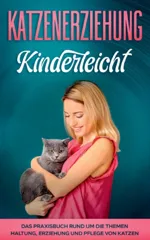 Katzenerziehung kinderleicht