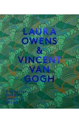 Laura Owens & Vincent van Gogh