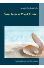 How to be a Pearl Oyster
