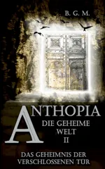 Anthopia Die geheime Welt II