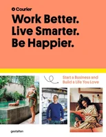 Work Better, Live Smarter