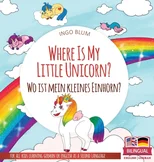 Where Is My Little Unicorn? - Wo ist mein kleines Einhorn?
