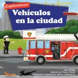 ?Exploremos! Vehiculos en la ciudad