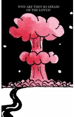 Why Are They So Afraid of the Lotus?