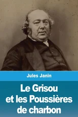 Le Grisou et les Poussieres de charbon