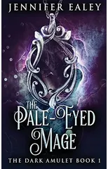 The Pale-Eyed Mage