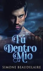 Tu Dentro Mio (Edicion Estandar de Tapa Dura)