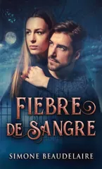 Fiebre De Sangre (Edicion Estandar de Tapa Dura)