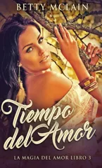 Tiempo del Amor (Edicion Estandar de Tapa Dura)