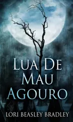 Lua De Mau Agouro (Edicao Capa Dura Padrao)