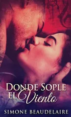 Donde Sople El Viento (Edicion Estandar de Tapa Dura)