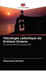 Tetralogie catholique de Graham Greene
