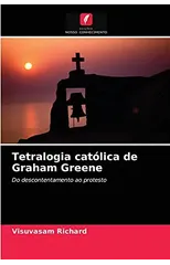 Tetralogia catolica de Graham Greene