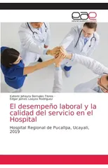 El desempeno laboral y la calidad del servicio en el Hospital