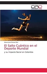 El Salto Cuantico en el Deporte Mundial