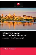 Mantova como Patrimonio Mundial