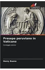 Presepe peruviano in Vaticano