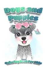 Dogs And Puppies Coloring Book For Kids