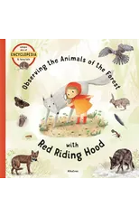 Observing the Animals of the Forest with Little Red Riding Hood