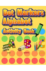 Dot Markers Alphabet Activity Book