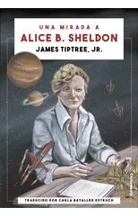 Una mirada a Alice B. Sheldon
