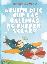 ¿Quien dijo que las gallinas no pueden volar?