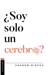 ¿Soy solo un cerebro?