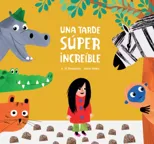 Una Tarde Super Increible