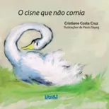 O Cisne Que Nao Comia