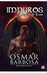 Impuros - A Legiao de Exus