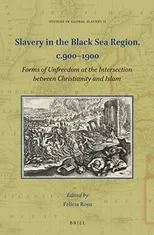 Slavery in the Black Sea Region, c.900–1900