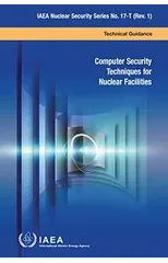 Computer Security Techniques for Nuclear Facilities