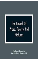 The Casket Of Prose, Poetry And Pictures