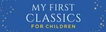 My First Classics for Children (Box-Set of 4 Books)