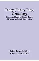 Tobey (Tobie, Toby) Genealogy