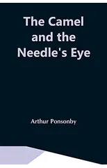The Camel And The Needle'S Eye