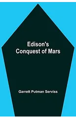 Edison'S Conquest Of Mars