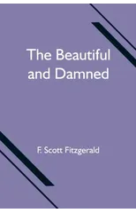 The Beautiful and Damned