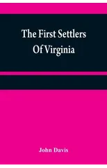 The first settlers of Virginia