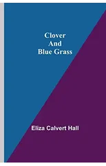 Clover and Blue Grass
