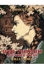 April twilights, and other poems