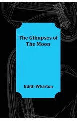 The Glimpses of the Moon