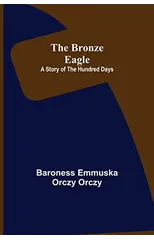 The Bronze Eagle