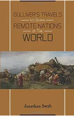 Gulliver's Travels INTO SEVERAL Remote Nations OF THE World