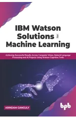 IBM Watson Solutions for Machine Learning