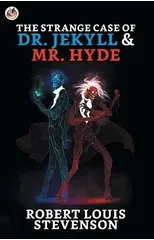 The Strange Case Of Dr. Jekyll And Mr. Hyde