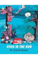 Stick in the Mud