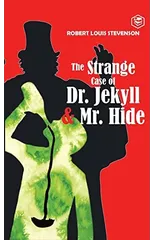 The Strange Case of Dr. Jekyll and Mr. Hyde
