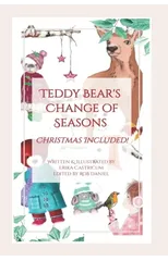 Teddy Bear's change of seasons