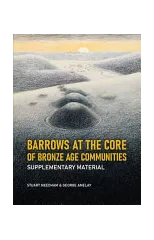Barrows at the Core of Bronze Age Communities